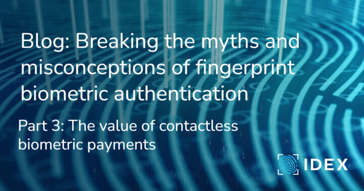 The Value of Contactless Biometric Payments